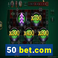 50 bet.com